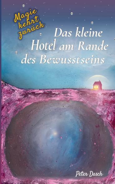 Das kleine Hotel am Rande des Bewusstseins