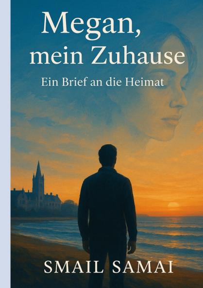 Megan mein zuhause      Ein Brief an die Heimat