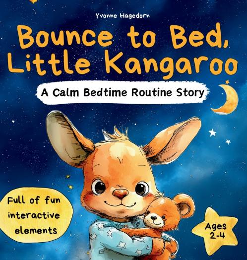 Bounce to Bed Little Kangaroo   An Interactive Bedtime Routine Book for Toddlers Ages 2-4 | Help Kids Wind Down Through Calm Playful Actions