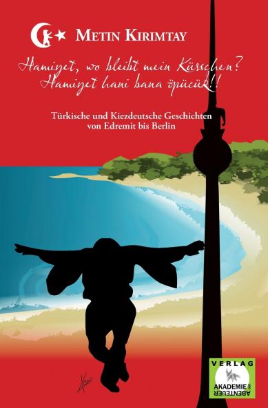 Hamiyet wo bleibt mein Küsschen? / Hamiyet hani bana öpücük!!