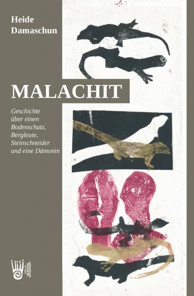 Malachit - Geschichte über einen Bodenschatz Bergleute Steinschneider und eine Dämonin