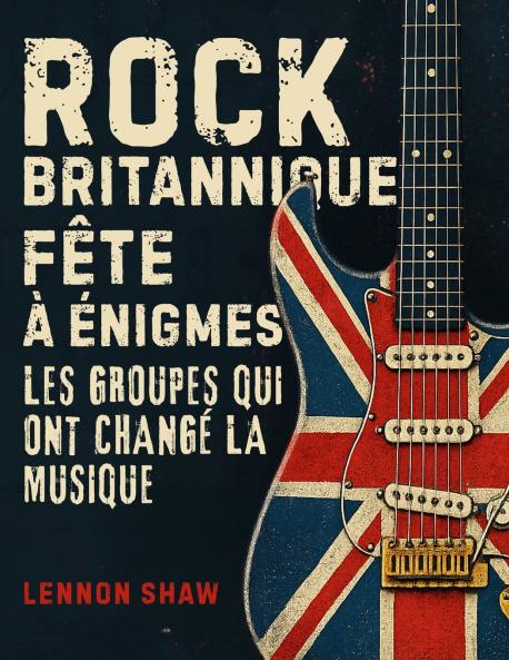 Rock Britannique Fête à énigmes