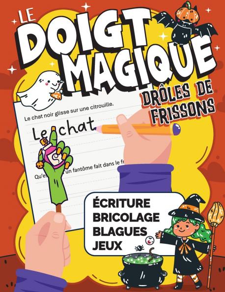Le Doigt Magique - Drôles de frissons