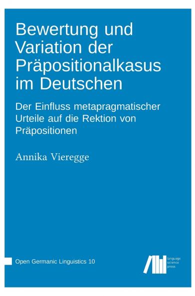 Bewertung und Variation der Präpositionalkasus im Deutschen
