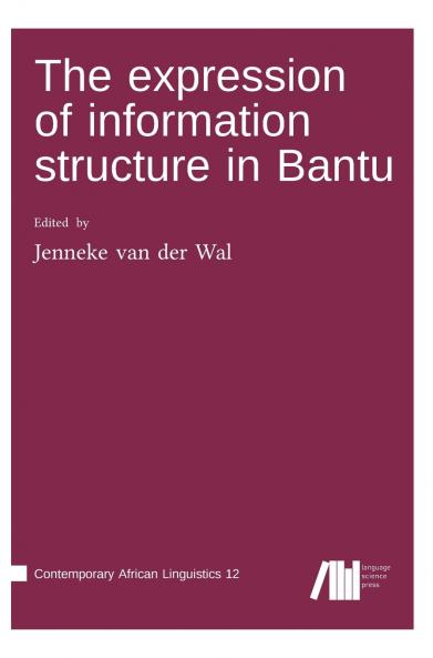The  expression of information structure in Bantu