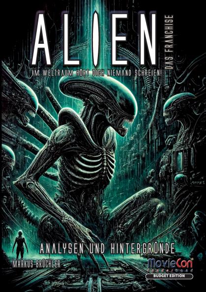 Alien - Das Franchise