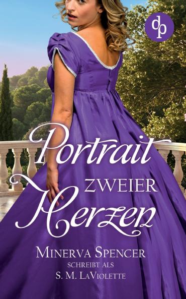 Portrait zweier Herzen | Eine leidenschaftliche Regency Romance