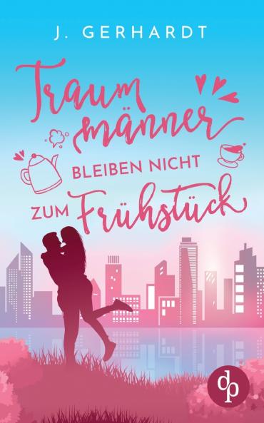 Traummänner bleiben nicht zum Frühstück