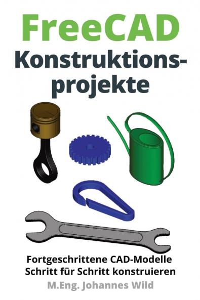 FreeCAD | Konstruktionsprojekte