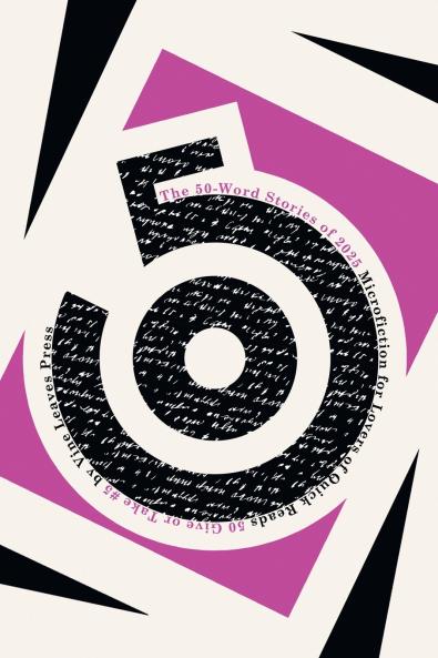 The 50-Word Stories of 2025