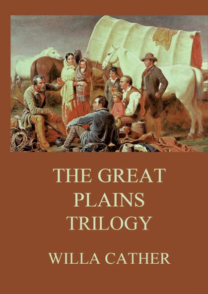 The Great Plains Trilogy