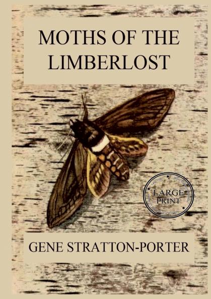 Moths of the Limberlost