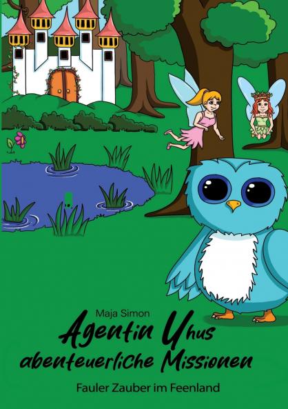 Agentin Uhus abenteuerliche Missionen