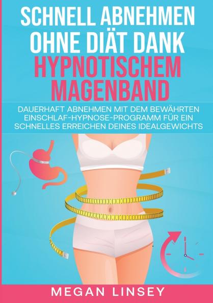 Schnell Abnehmen ohne Di��t dank hypnotischem Magenband