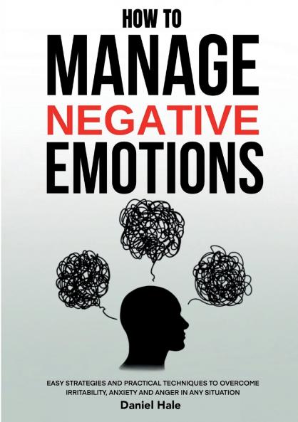 How To Manage Negative Emotions