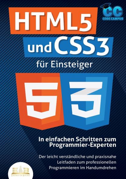 HTML5 und CSS3 für Einsteiger - In einfachen Schritten zum Programmier-Experten