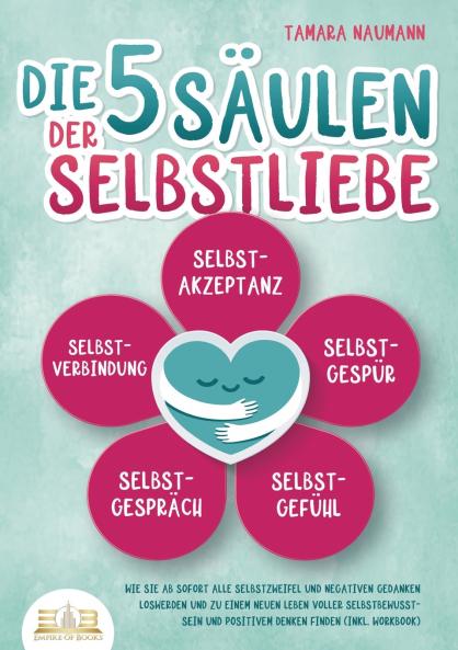 Die 5 Säulen der Selbstliebe