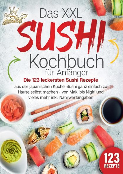 Das XXL Sushi Kochbuch für Anfänger