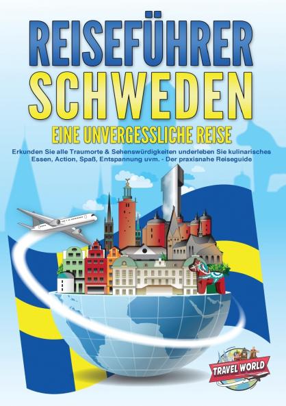 REISEFÜHRER Schweden - Eine unvergessliche Reise