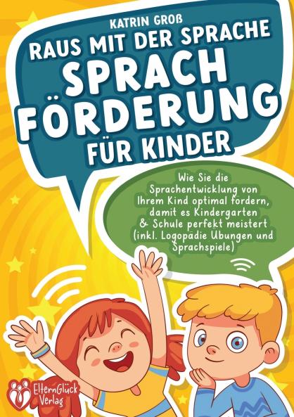 Raus mit der Sprache - Sprachförderung für Kinder