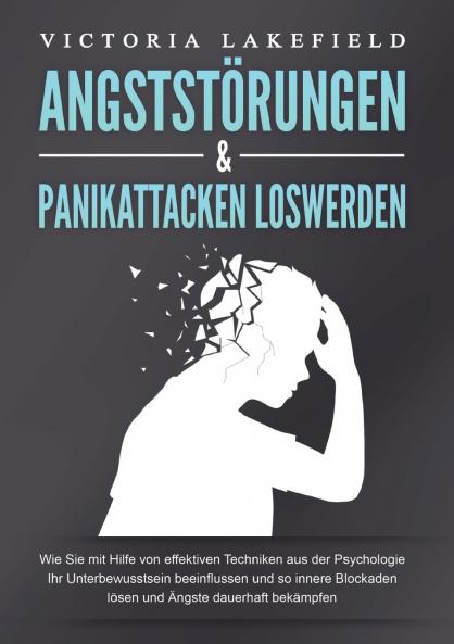 ANGSTSTÖRUNGEN & PANIKATTACKEN LOSWERDEN