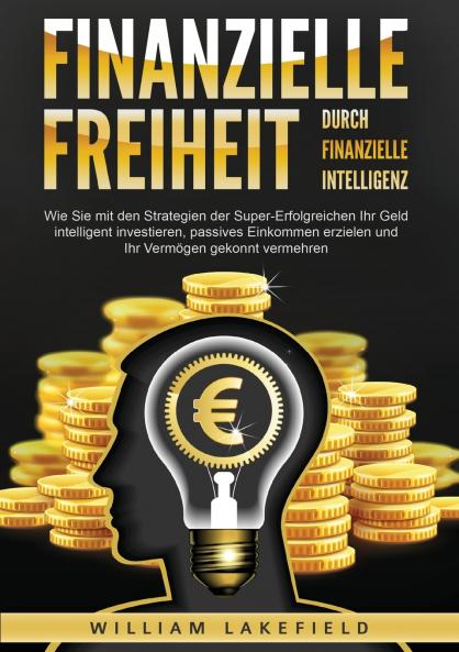 Finanzielle Freiheit durch finanzielle Intelligenz