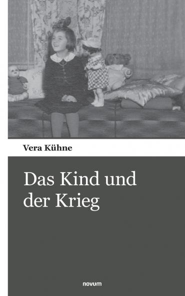 Das Kind und der Krieg