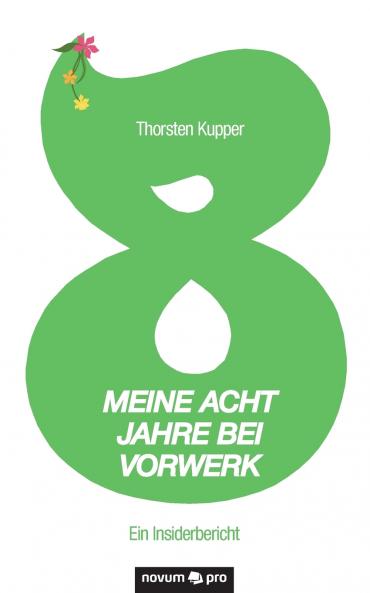 Meine acht Jahre bei Vorwerk