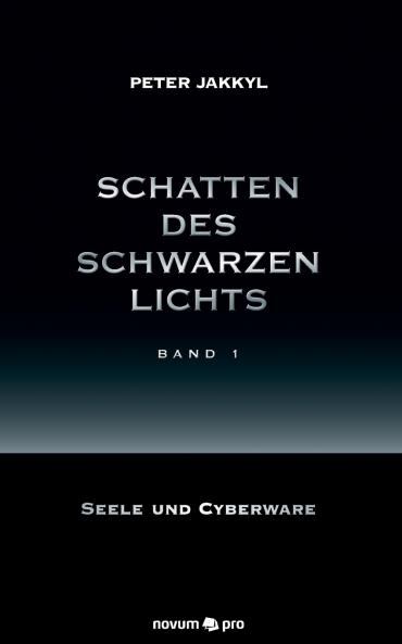 Schatten des schwarzen Lichts (Band 1)