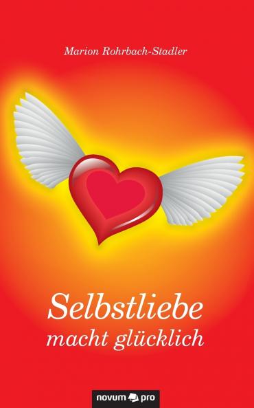 Selbstliebe macht glücklich