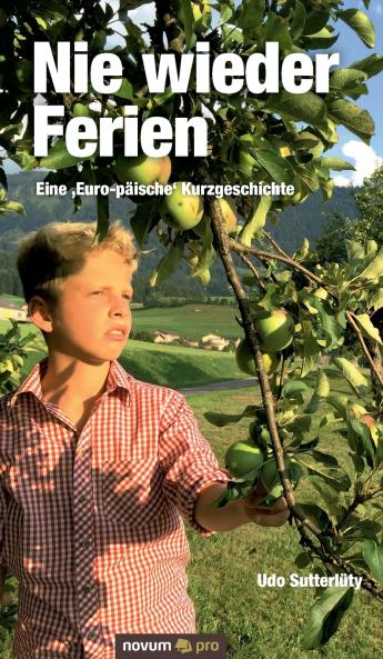 Nie wieder Ferien - Eine 'Euro-päische' Kurzgeschichte