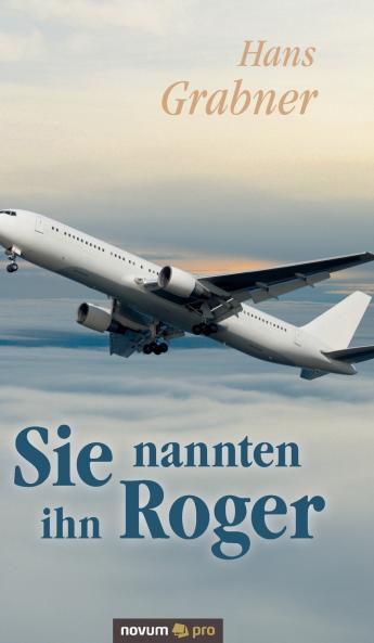 Sie nannten ihn Roger