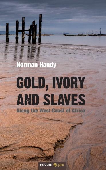 Gold Ivory and Slaves