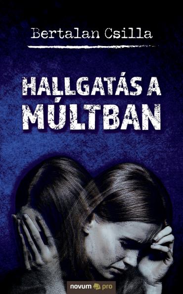 Hallgatás a múltban