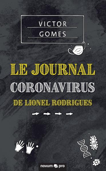 Le Journal Coronavirus de Lionel Rodrigues