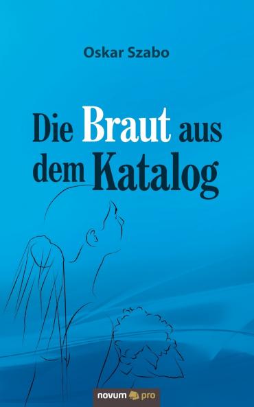Die Braut aus dem Katalog