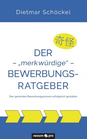 Der - „merkwürdige - Bewerbungsratgeber