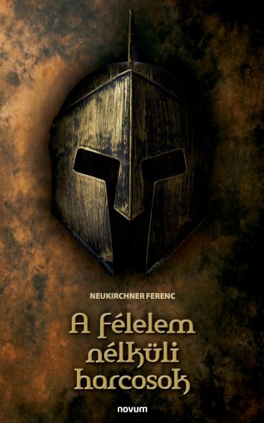 A félelem nélküli harcosok