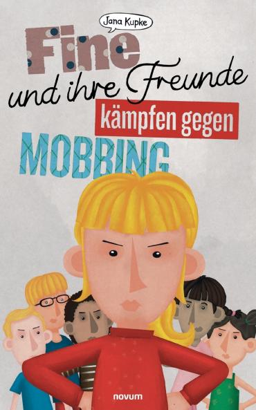 Fine und ihre Freunde kämpfen gegen Mobbing