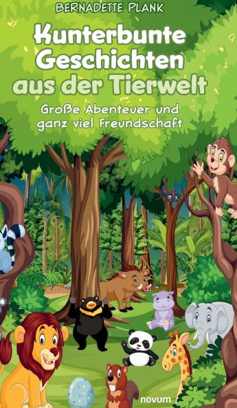 Kunterbunte Geschichten aus der Tierwelt