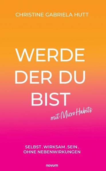 Werde der Du bist mit Micro Habits