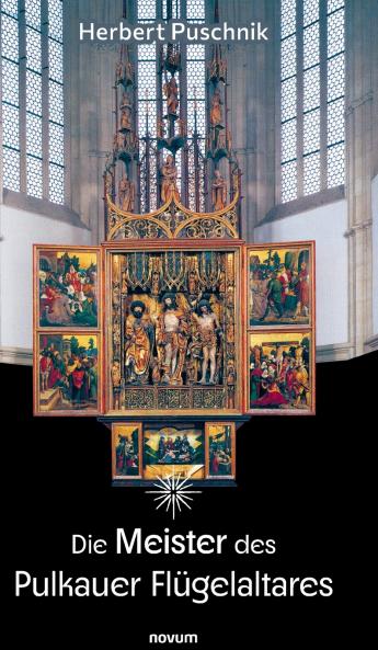 Die Meister des Pulkauer Flügelaltares