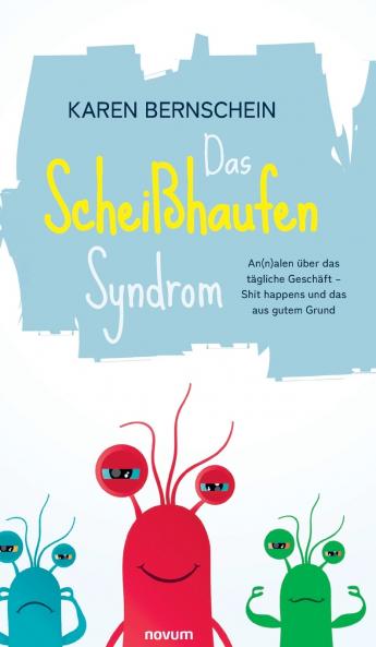 Das Scheißhaufen-Syndrom