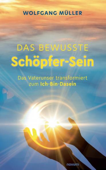 Das bewusste Schöpfer-Sein