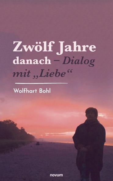 Zwölf Jahre danach - Dialog mit „Liebe