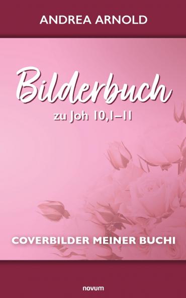 Bilderbuch zu Joh 101-11