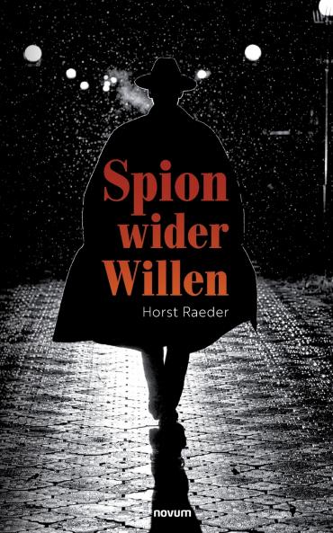 Spion wider Willen