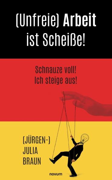 (Unfreie) Arbeit ist Scheiße!