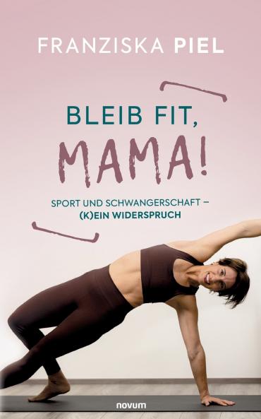 Bleib fit Mama!