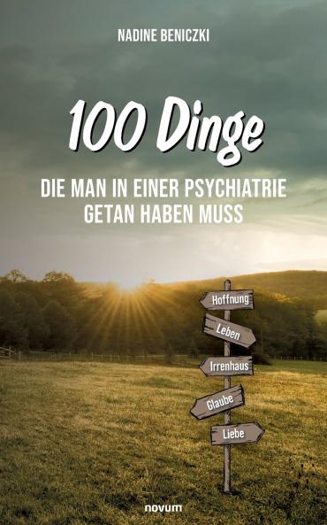 100 Dinge die man in einer Psychiatrie getan haben muss